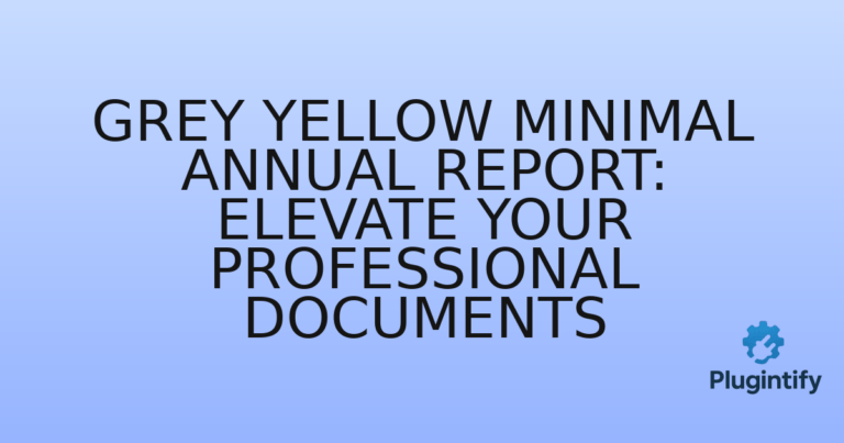 Read more about the article Grey Yellow Minimal Annual Report: Elevate Your Professional Documents