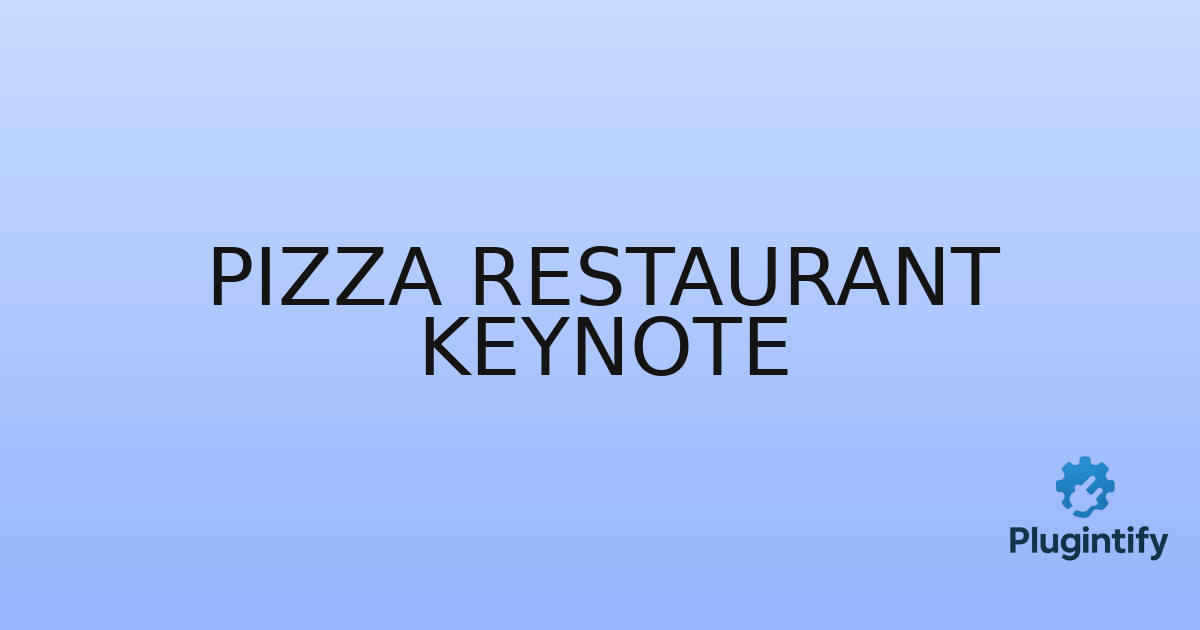 You are currently viewing Pizza Restaurant Keynote