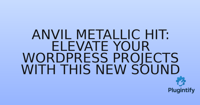 Read more about the article Anvil Metallic Hit: Elevate Your WordPress Projects with This New Sound