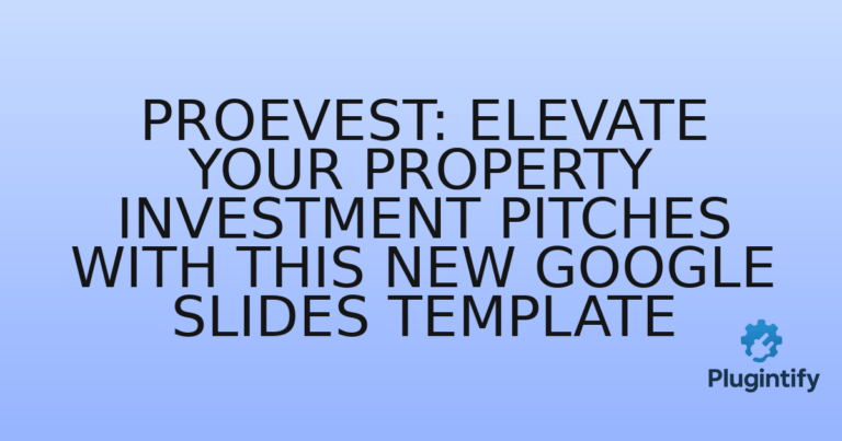 Read more about the article Proevest: Elevate Your Property Investment Pitches with This New Google Slides Template