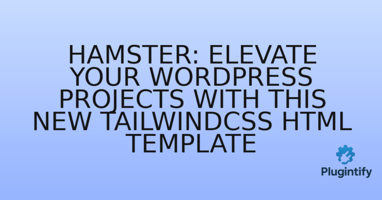 Read more about the article Hamster: Elevate Your WordPress Projects with This New TailwindCSS HTML Template