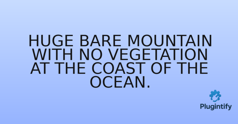 Read more about the article Huge bare mountain with no vegetation at the coast of the ocean.
