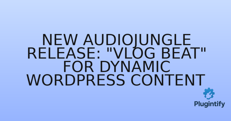 Read more about the article New AudioJungle Release: “Vlog Beat” for Dynamic WordPress Content