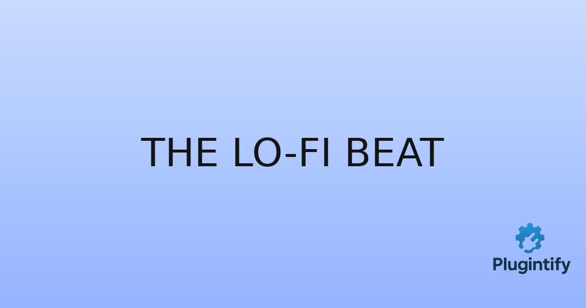You are currently viewing The Lo-Fi Beat