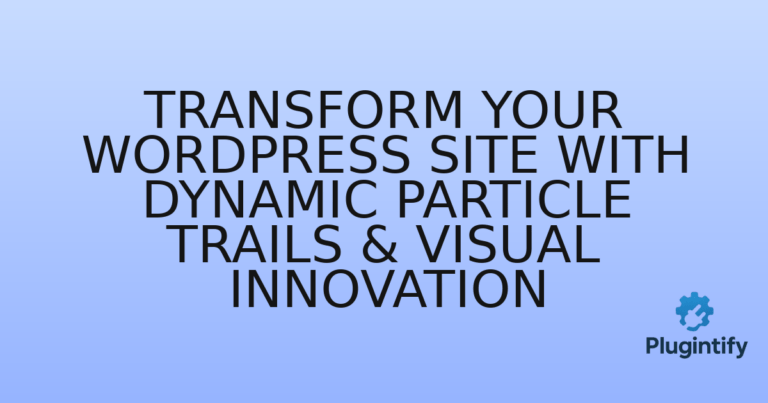 Read more about the article Transform Your WordPress Site with Dynamic Particle Trails & Visual Innovation