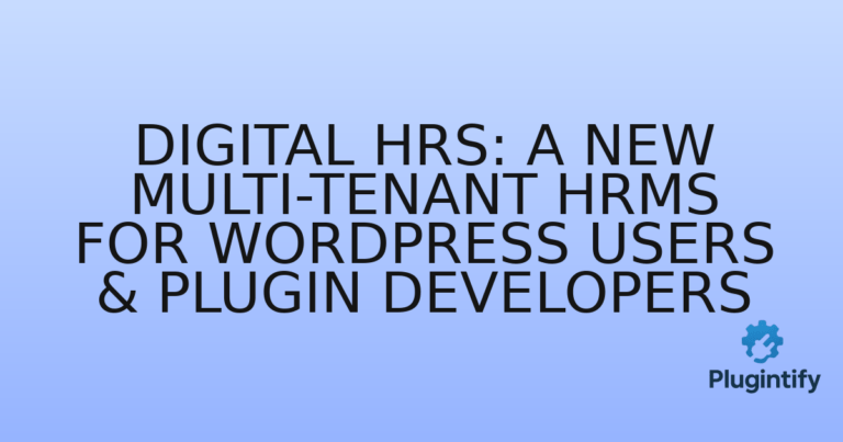 Read more about the article Digital HRS: A New Multi-Tenant HRMS for WordPress Users & Plugin Developers