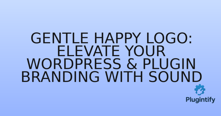 Read more about the article Gentle Happy Logo: Elevate Your WordPress & Plugin Branding with Sound