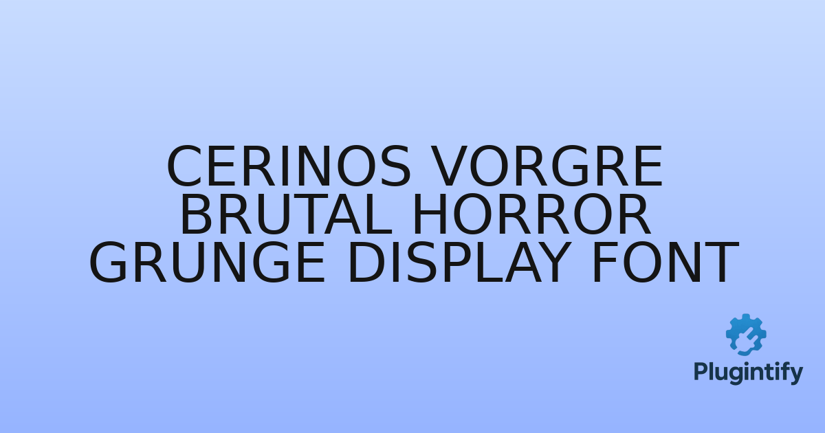 You are currently viewing Cerinos Vorgre Brutal Horror Grunge Display Font