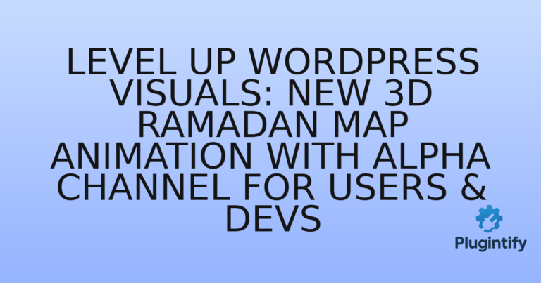 Read more about the article Level Up WordPress Visuals: New 3D Ramadan Map Animation with Alpha Channel for Users & Devs