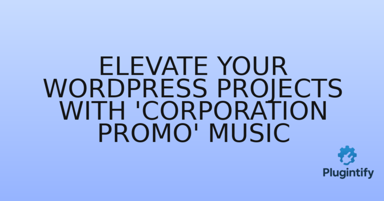 Read more about the article Elevate Your WordPress Projects with ‘Corporation Promo’ Music