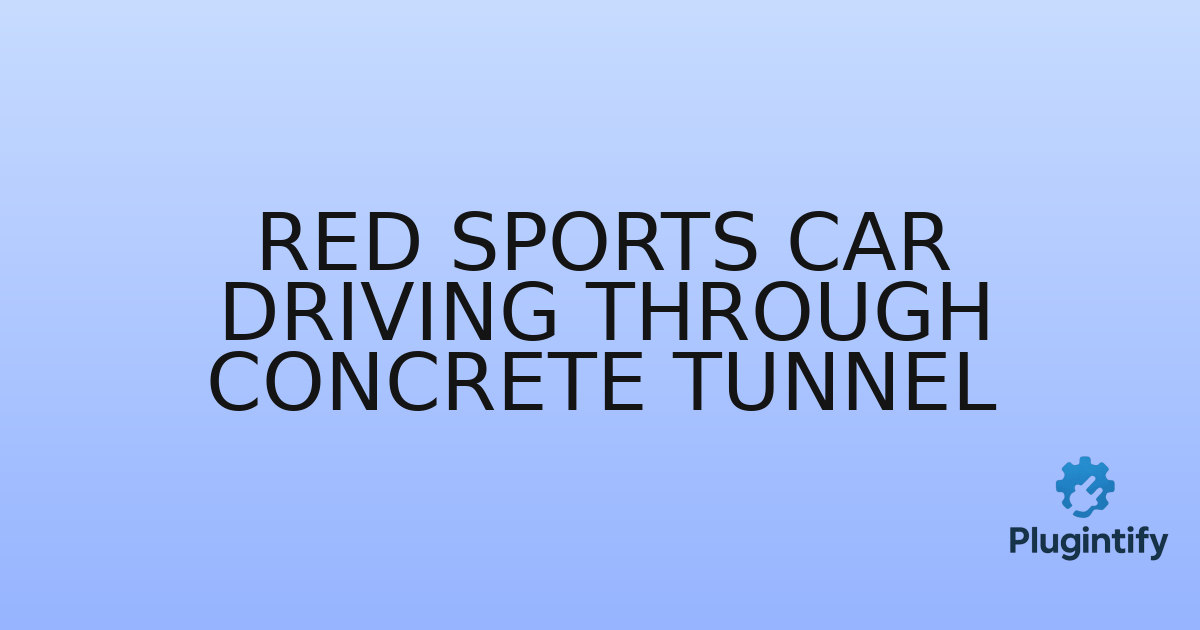 You are currently viewing Red Sports Car Driving through Concrete Tunnel