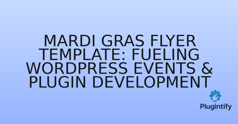 Read more about the article Mardi Gras Flyer Template: Fueling WordPress Events & Plugin Development