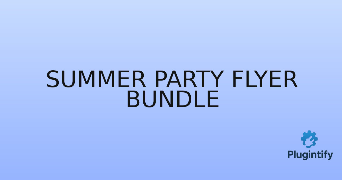 You are currently viewing Summer Party Flyer Bundle