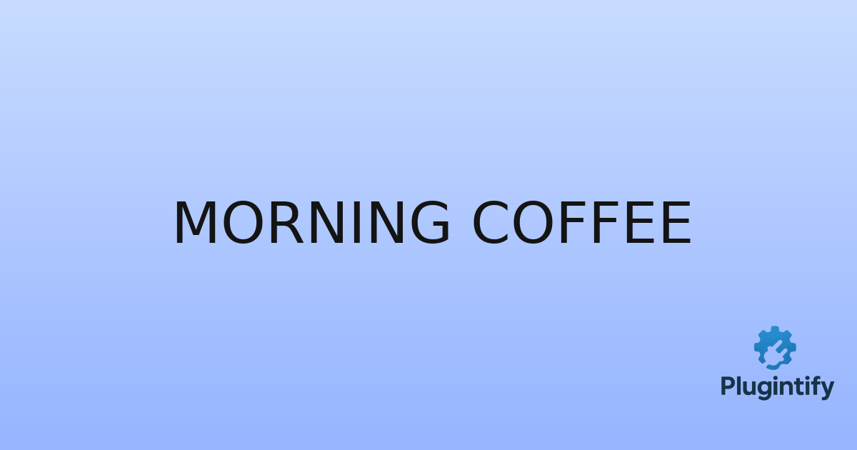 You are currently viewing Morning Coffee