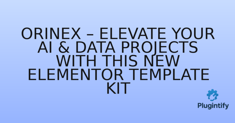 Read more about the article Orinex – Elevate Your AI & Data Projects with This New Elementor Template Kit