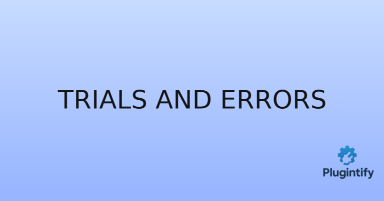 Read more about the article Trials And Errors