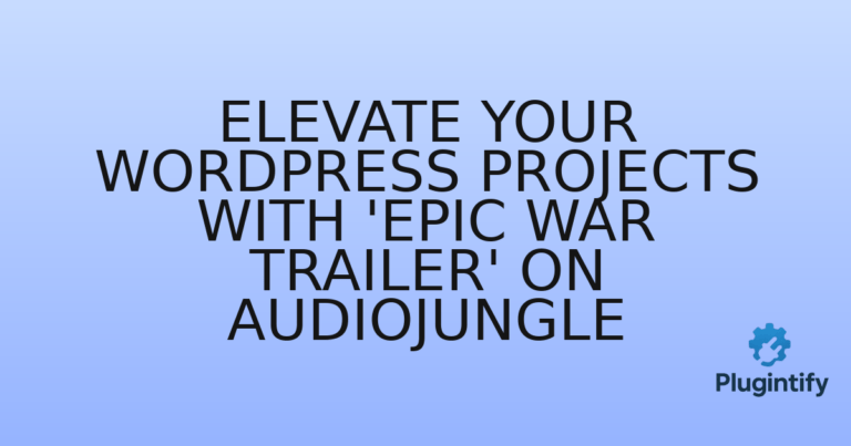 Read more about the article Elevate Your WordPress Projects with ‘Epic War Trailer’ on Audiojungle