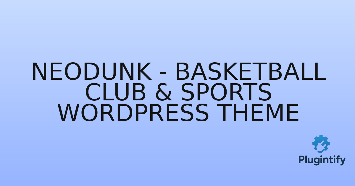 You are currently viewing Neodunk – Basketball Club & Sports WordPress Theme