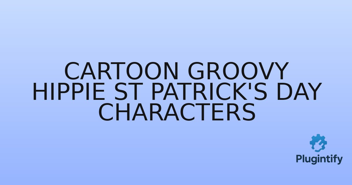 You are currently viewing Cartoon Groovy Hippie St Patrick’s Day Characters