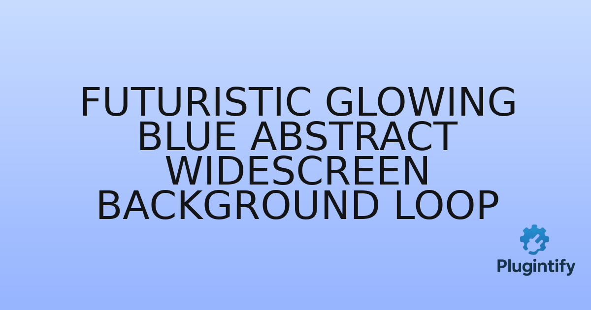You are currently viewing Futuristic Glowing Blue Abstract Widescreen Background Loop