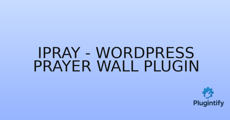 Read more about the article iPray – WordPress Prayer Wall Plugin