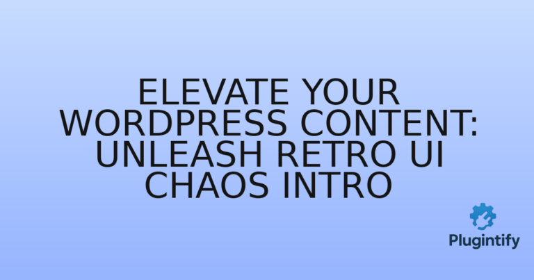 Read more about the article Elevate Your WordPress Content: Unleash Retro UI Chaos Intro