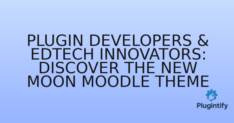Read more about the article Plugin Developers & EdTech Innovators: Discover the New Moon Moodle Theme