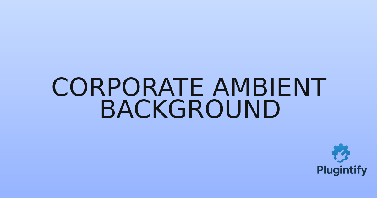 You are currently viewing Corporate Ambient Background