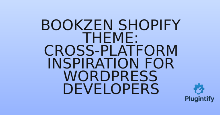 Read more about the article Bookzen Shopify Theme: Cross-Platform Inspiration for WordPress Developers