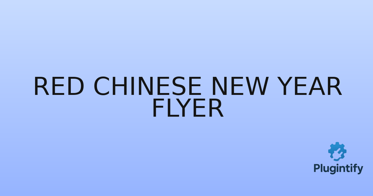 You are currently viewing Red Chinese New Year Flyer