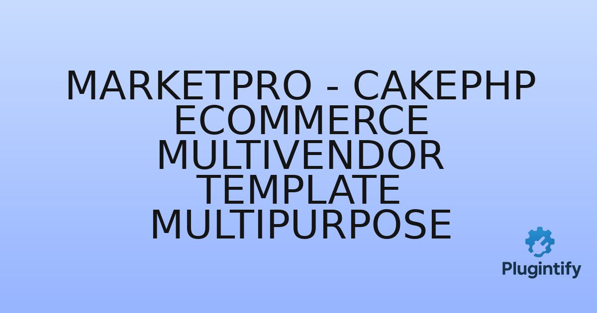 You are currently viewing MarketPro – CakePHP eCommerce Multivendor Template Multipurpose