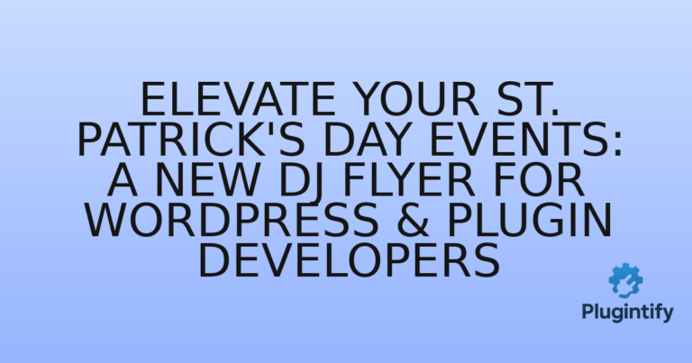 Read more about the article Elevate Your St. Patrick’s Day Events: A New DJ Flyer for WordPress & Plugin Developers
