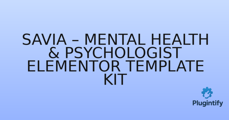 Read more about the article Savia – Mental Health & Psychologist Elementor Template Kit