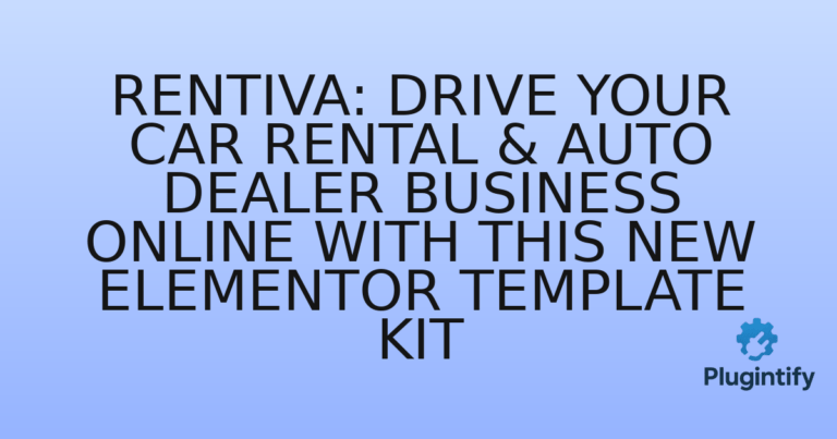Read more about the article Rentiva: Drive Your Car Rental & Auto Dealer Business Online with This New Elementor Template Kit