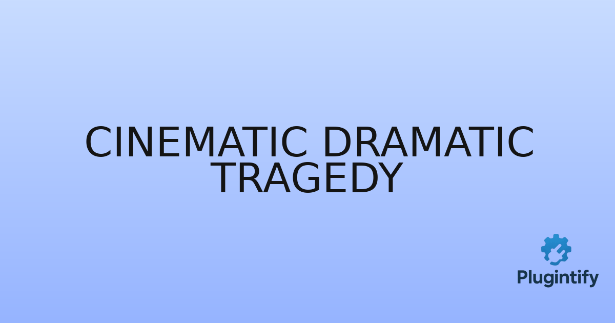 You are currently viewing Cinematic Dramatic Tragedy