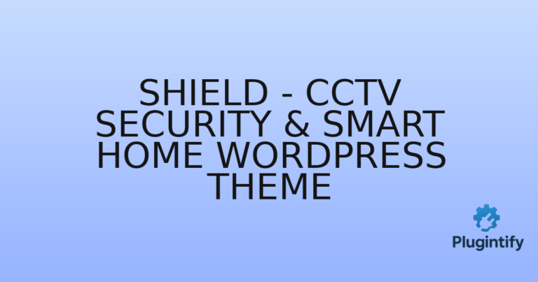Read more about the article Shield – CCTV Security & Smart Home WordPress Theme