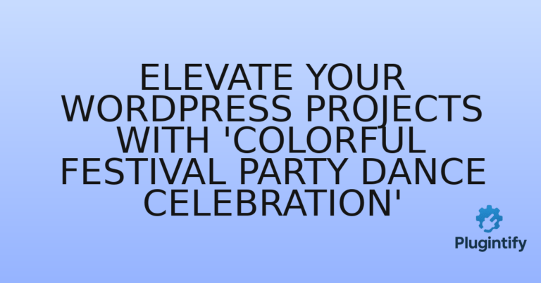 Read more about the article Elevate Your WordPress Projects with ‘Colorful Festival Party Dance Celebration’