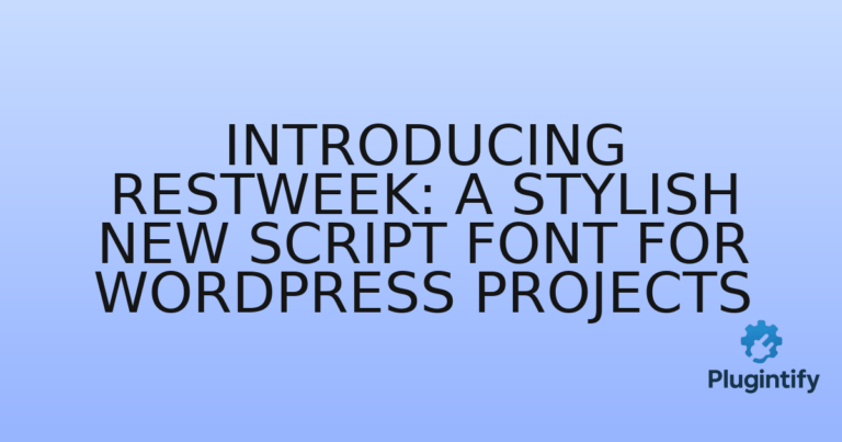 Read more about the article Introducing Restweek: A Stylish New Script Font for WordPress Projects