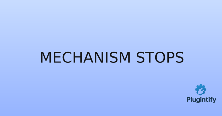 Read more about the article Mechanism Stops