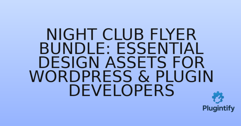 Read more about the article Night Club Flyer Bundle: Essential Design Assets for WordPress & Plugin Developers