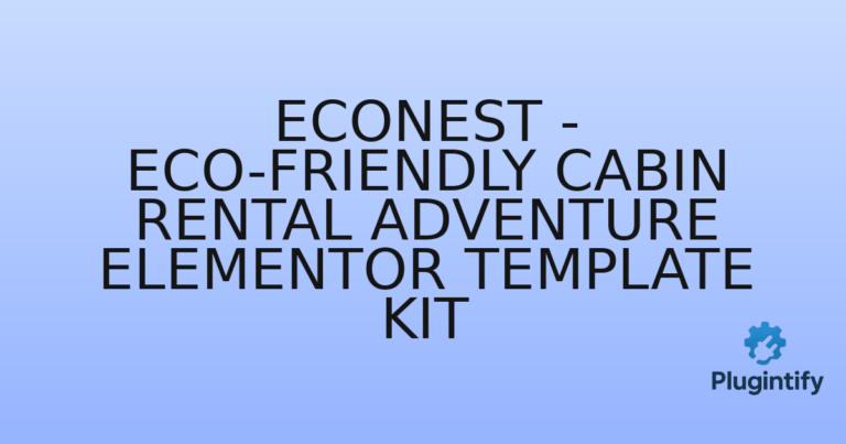 Read more about the article Econest – Eco-Friendly Cabin Rental Adventure Elementor Template Kit