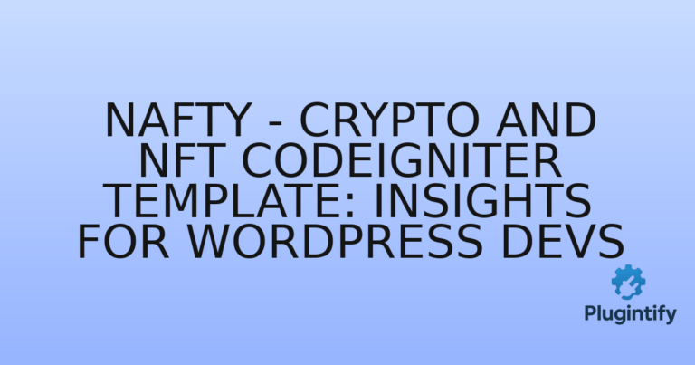 Read more about the article Nafty – Crypto and NFT CodeIgniter Template: Insights for WordPress Devs