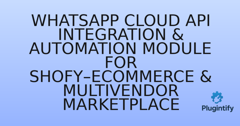 Read more about the article WhatsApp Cloud API Integration & Automation Module for Shofy–eCommerce & Multivendor Marketplace