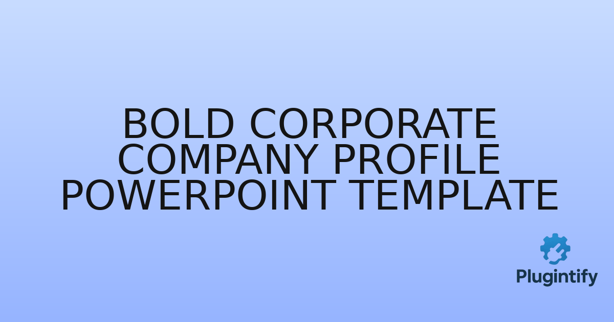You are currently viewing Bold Corporate Company Profile Powerpoint Template
