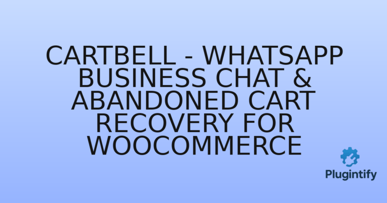 Read more about the article CartBell – WhatsApp Business Chat & Abandoned Cart Recovery for WooCommerce
