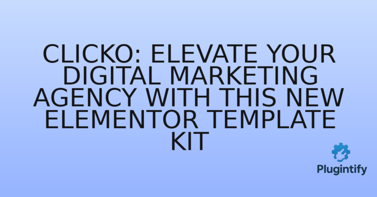 Read more about the article Clicko: Elevate Your Digital Marketing Agency with This New Elementor Template Kit
