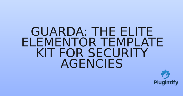 Read more about the article Guarda: The Elite Elementor Template Kit for Security Agencies
