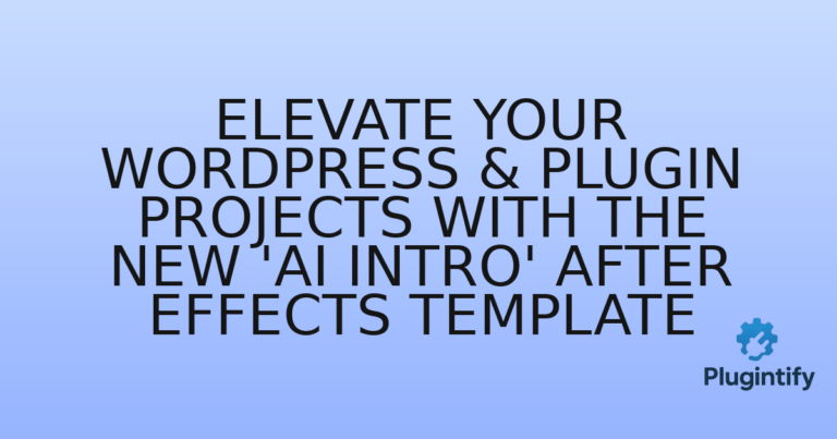Read more about the article Elevate Your WordPress & Plugin Projects with the New ‘AI Intro’ After Effects Template