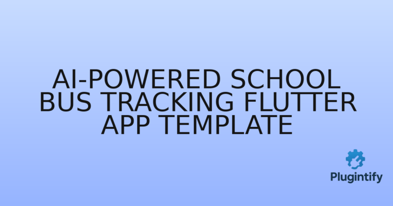 Read more about the article AI-Powered School Bus Tracking Flutter App Template