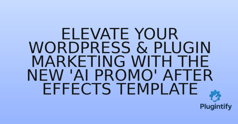 Read more about the article Elevate Your WordPress & Plugin Marketing with the New ‘AI Promo’ After Effects Template